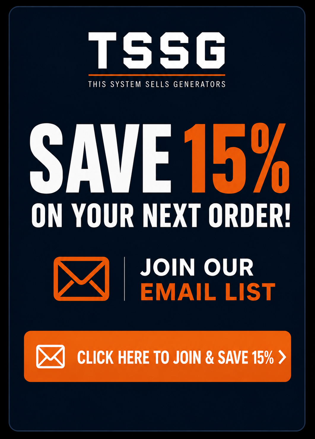 Save 15% on your next order by joining the TSSG email list